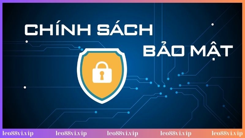 Leo88 cam kết bảo mật cho thành viên